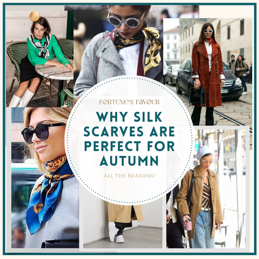 Why Silk Scarves are Perfect for Autumn